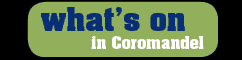 What's on on Coromandel?